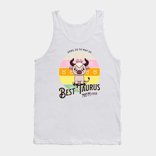 Best Taurus Mom Ever Tank Top